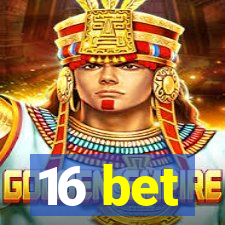 16 bet